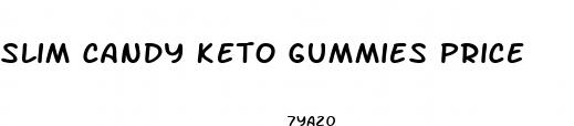 slim candy keto gummies price