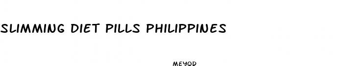 slimming diet pills philippines