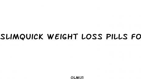 slimquick weight loss pills for women