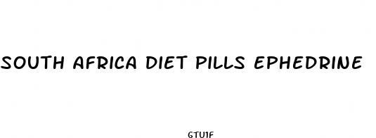south africa diet pills ephedrine
