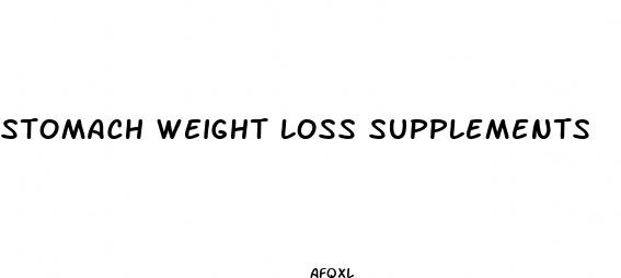 stomach weight loss supplements