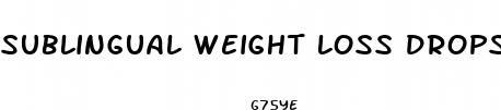 sublingual weight loss drops