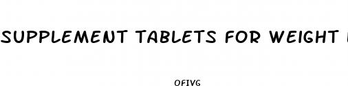 supplement tablets for weight loss