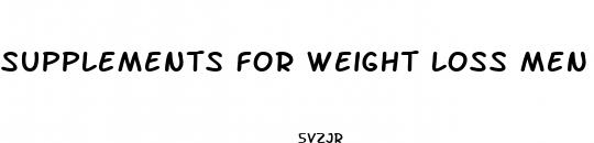 supplements for weight loss men