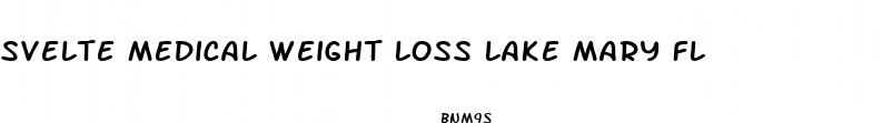 svelte medical weight loss lake mary fl