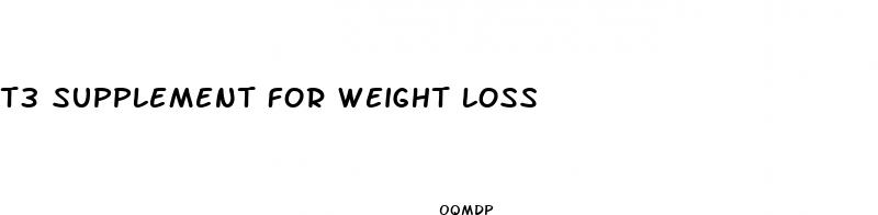 t3 supplement for weight loss