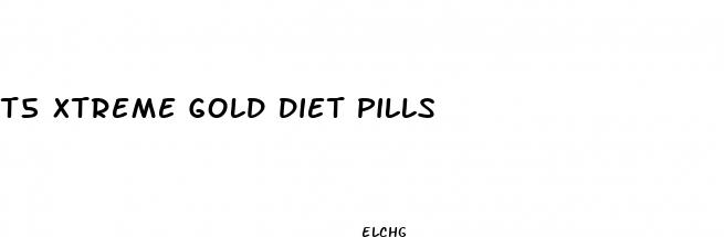 t5 xtreme gold diet pills