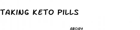 taking keto pills