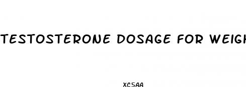 testosterone dosage for weight loss