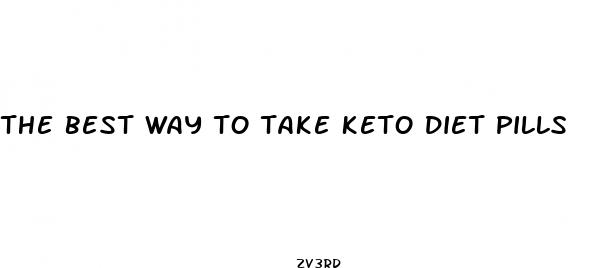 the best way to take keto diet pills