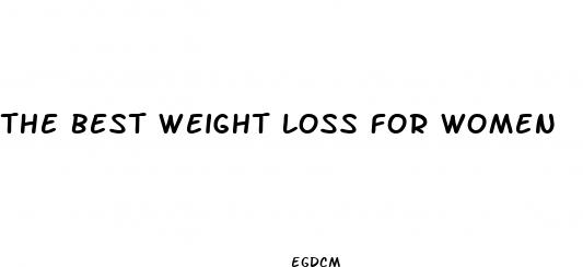 the best weight loss for women