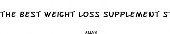 the best weight loss supplement stack