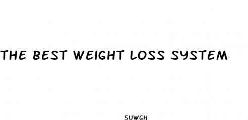 the best weight loss system