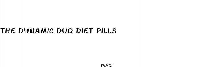 the dynamic duo diet pills