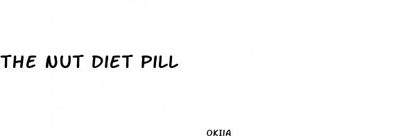 the nut diet pill