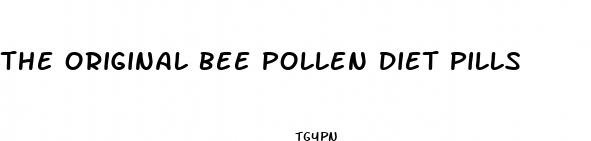 the original bee pollen diet pills