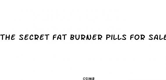 the secret fat burner pills for sale