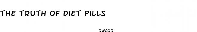 the truth of diet pills