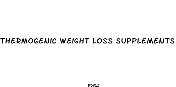 thermogenic weight loss supplements reviews