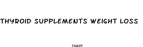 thyroid supplements weight loss