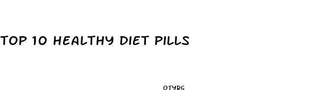 top 10 healthy diet pills