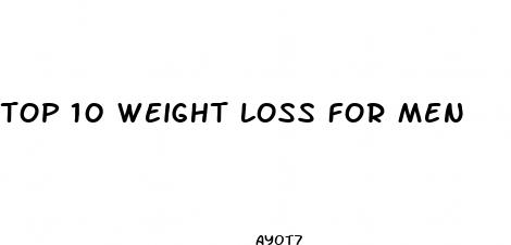 top 10 weight loss for men