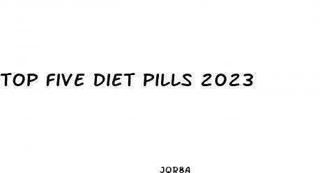 top five diet pills 2023