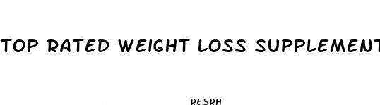 top rated weight loss supplements reviews