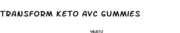 transform keto avc gummies