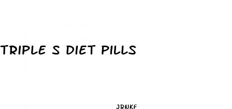 triple s diet pills