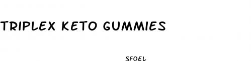 triplex keto gummies