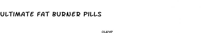 ultimate fat burner pills