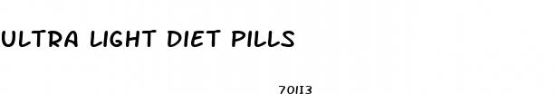 ultra light diet pills