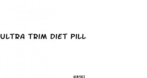 ultra trim diet pill