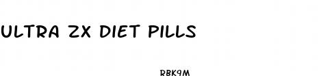 ultra zx diet pills