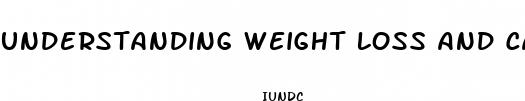 understanding weight loss and calories