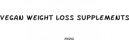vegan weight loss supplements gnc