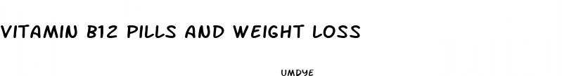 vitamin b12 pills and weight loss