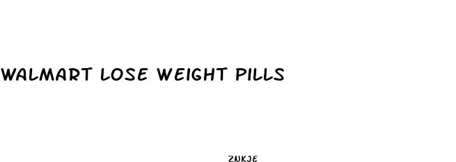 walmart lose weight pills