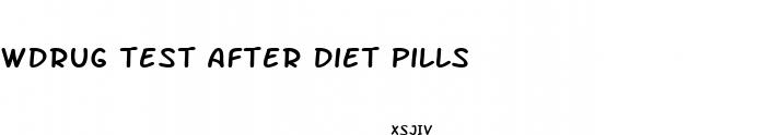 wdrug test after diet pills