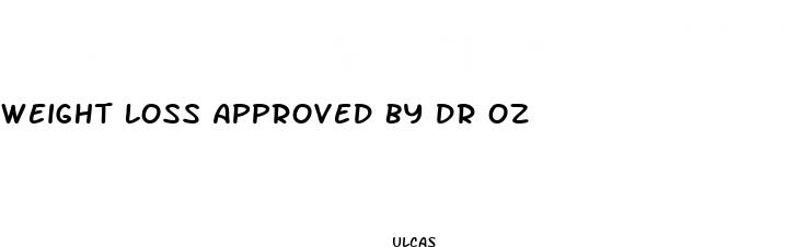 weight loss approved by dr oz