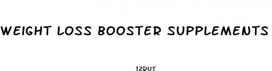 weight loss booster supplements
