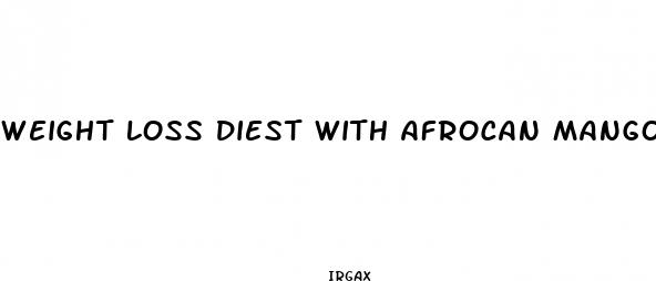 weight loss diest with afrocan mango pill