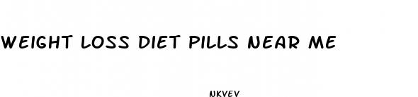 weight loss diet pills near me