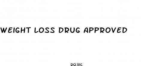 weight loss drug approved