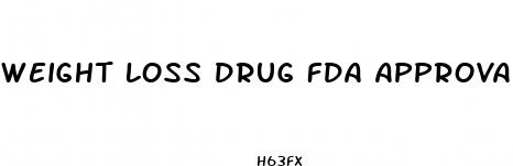 weight loss drug fda approval
