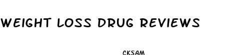 weight loss drug reviews