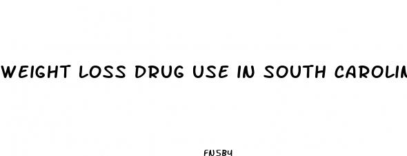 weight loss drug use in south carolina