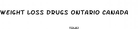 weight loss drugs ontario canada