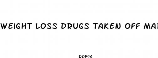 weight loss drugs taken off market pulmonary hypertension